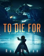 TO DIE FOR: To Save Her Country, She Must First Save Herself - Book Cover