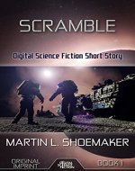 Scramble – Digital Science Fiction Short Story: Original Imprint