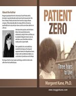 Patient Zero: Three Years to Live - Book Cover