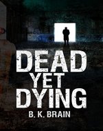 Dead Yet Dying - Book Cover