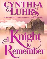 A Knight to Remember: Merriweather Sisters Time Travel (Merriweather Sisters...