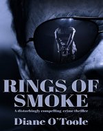 Rings of Smoke: A disturbingly compelling crime thriller - Book Cover