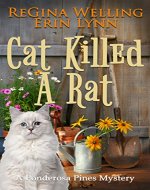 Cat Killed A Rat (Ponderosa Pines Cozy Mystery Series Book 1) - Book Cover