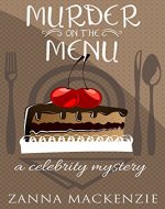 Murder On The Menu: A feel-good romantic comedy baking mystery (Celebrity Mystery Book 1) - Book Cover