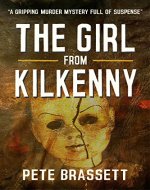 THE GIRL FROM KILKENNY: a gripping murder mystery full of suspense - Book Cover