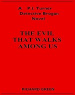 The Evil That Walks Among Us (A Turner/Brogan Crime Thriller Book 2) - Book Cover