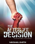 The Afterlife Decision: Chapter One: The Offer