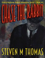 Chase The Rabbit: Gretch Bayonne Action Adventure Series Book #1 - Book Cover