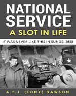 National Service - A Slot in Life: 
