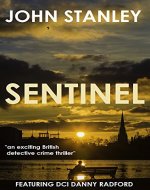 SENTINEL: an exciting British detective crime thriller - Book Cover