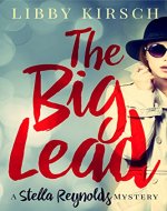 The Big Lead: A Stella Reynolds Mystery, Book 1 (Stella Reynolds Mystery Series) - Book Cover