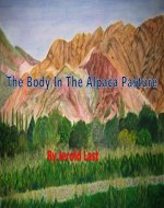 The Body in the Alpaca Pasture (Roger and Suzanne mystery series Book 11) - Book Cover