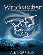 Windcatcher: Book I of the Stone War Chronicles - Book Cover