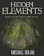 Hidden Elements: Book II of The Devil's Bible Series - Book Cover