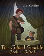 Gifted (The Gilded Shackle Book 1) - Book Cover
