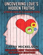 Uncovering Love's Hidden Truths: A Fresh Look at a Complex Topic - Book Cover