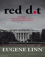Red Dot: Contact. Will the gravest threat come from closer to home than we expect? - Book Cover