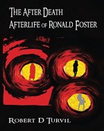The After Death Afterlife of Ronald Foster - Book Cover