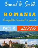 Romania: Complete tourist's guide: Part 2 - Book Cover