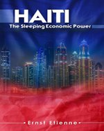 Haiti: The sleeping Economic Power - Book Cover