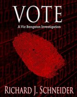 VOTE: A Vic Bengston Investigation (Vic Bengston Investigations Book 2) - Book Cover