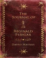 The Journal of Reginald Perigar - Book Cover