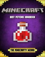 MINECRAFT:  Best Potions Handbook: An Unofficial Minecraft Potions And Enchantment Guide For Kids - Book Cover