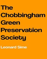 The Chobbingham Green Preservation Society - Book Cover