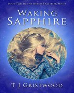 Waking Sapphire (The Dream Traveller Series Book 2) - Book Cover