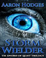 Stormwielder (The Sword of Light Trilogy Book 1) - Book Cover