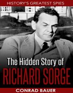 The Hidden Story of Richard Sorge - Book Cover