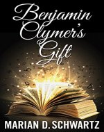 Benjamin Clymer's Gift - Book Cover
