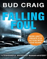 FALLING FOUL: A gripping murder mystery full of suspense (Gus Keane PI Series Book 3) - Book Cover