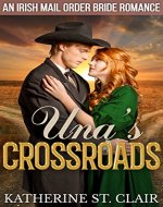 An Irish Mail Order Bride Romance: Una's Crossroads - Book Cover