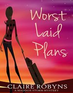 Worst Laid Plans (A Maddox Storm Mystery Book 1) - Book Cover