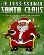 The Possession of Santa Claus (A 2nd Realm Short Story Book 1) - Book Cover