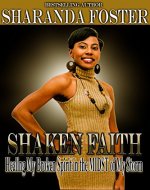 Shaken Faith: Healing My Broken Spirit in the Midst of My Storm - Book Cover