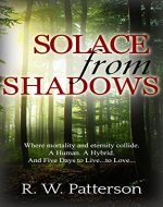 Solace From Shadows: Where Mortality and Eternity Collide (Heart and Soul Book 1) - Book Cover