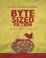 Byte Sized Fiction: A Collection of 200 Twitter Tales - Book Cover