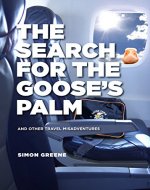 The Search For The Goose's Palm - Book Cover