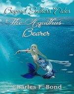 The Aquithus Bearer: English Vernacular Edition (Beyond Endless Tides Book 2) - Book Cover