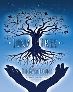 Luna Tree: The Baby Project - Book Cover