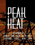 Peak Heat: A Dystopian Anthology - Book Cover