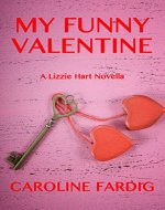 My Funny Valentine (The Lizzie Hart Mysteries Book 4) - Book Cover