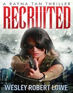 Recruited (Rayna Tan Action Thrillers) - Book Cover