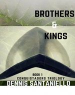 BROTHERS & KINGS (Book 1) (CONQUISTADORS TRILOGY) - Book Cover