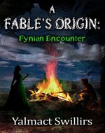 A Fable's Origin: Fynian Encounter - Book Cover