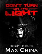 Don't Turn on The Light: Crossing the Line: A gripping mystery and suspense story - Book Cover