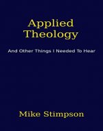 Applied Theology: And Other Things I Needed To Hear - Book Cover