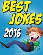Jokes: Best Jokes 2016 (Funny books, Joke books, Funny jokes, Best jokes 2015, Best jokes 2016) - Book Cover